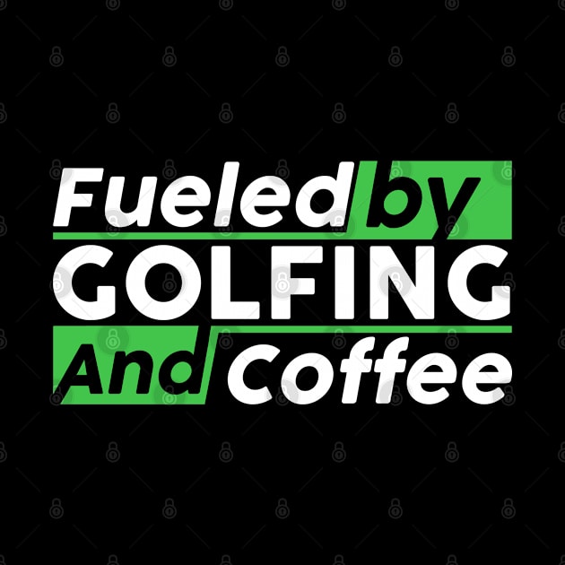 Fueled by golfing and coffee by NeedsFulfilled