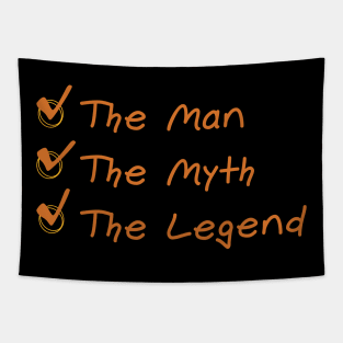 The Man/The Myth/The Legend // Quote // Funny Tapestry