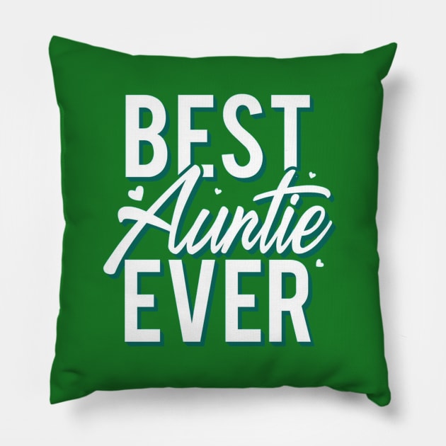 best auntie ever Pillow by PRINT-LAND