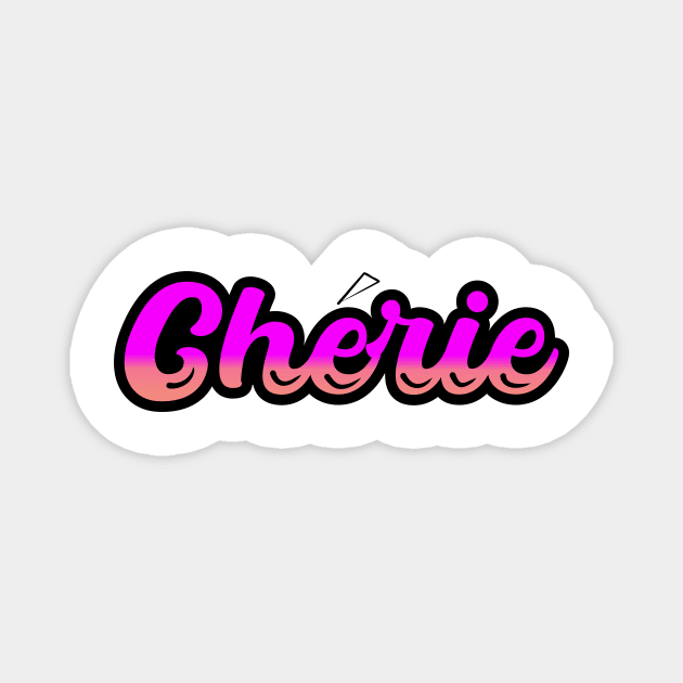 FRENCH WORD: Cherie (Sweetheart) Magnet by King Chris