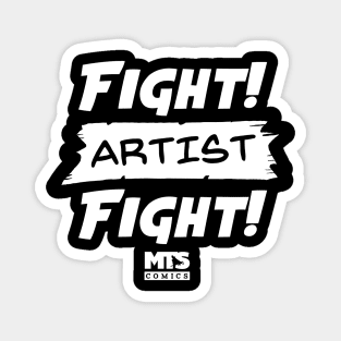 Fight Artist Fight (White Version) Magnet