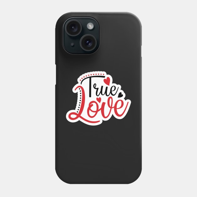 Valentine's Day Stickers - True Love Phone Case by Lemonflowerlove