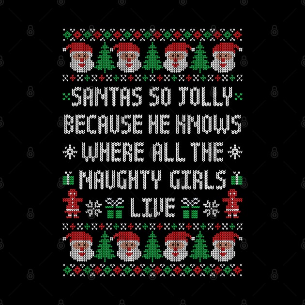 Funny Ugly Christmas Sweater - Jolly Santa - Naughty Girls by TwistedCharm