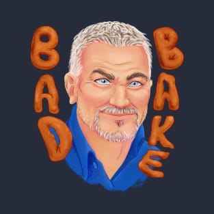 Bad Bake T-Shirt