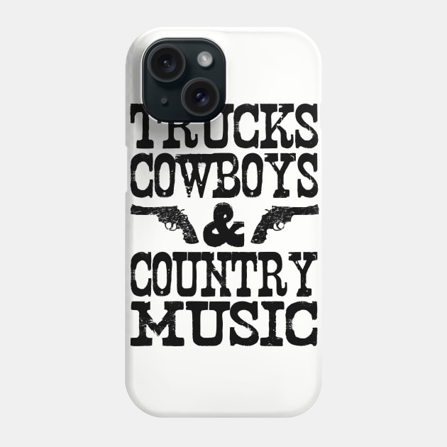 Trucks Cowboys & Country Music Phone Case by lunabelleapparel