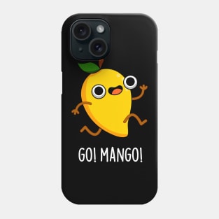 Go Man Go Cute Fruit Mango Pun Phone Case