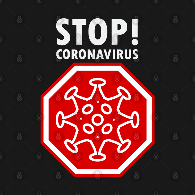 Stop! Coronavirus sign, (Corona 19) icon, pandemic medical health risk - around world concept design by sofiartmedia