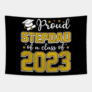Proud Stepdad of Class of 2023 Graduate Senior Graduation Tapestry