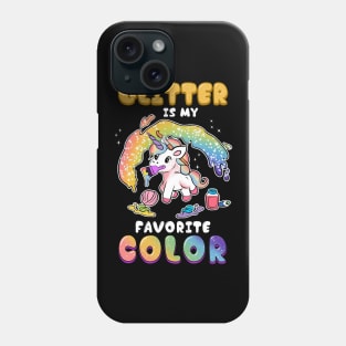 Cute & Funny Glitter Is My Favorite Color Unicorn Phone Case