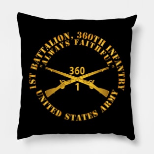 1st Bn, 360th Infantry Regiment - Always Faithful w Br X 300 Pillow