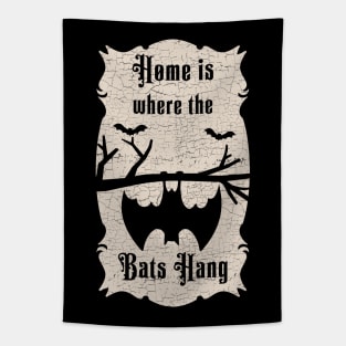 Home is where the bats hanging Tapestry