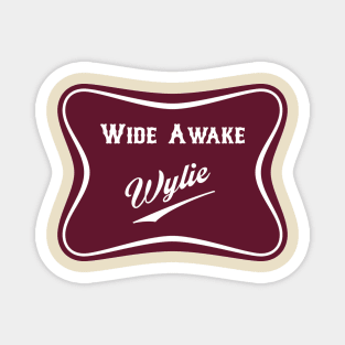 Wide Awake Wylie Magnet