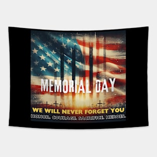 Memorial Day - We Will Never Forget You Tapestry