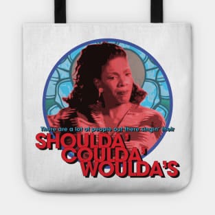 Sister Act 2: Shoulda Coulda Woulda's Tote