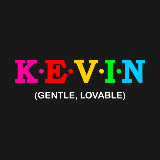 Kevin - Gentle, Lovable. by Koolstudio