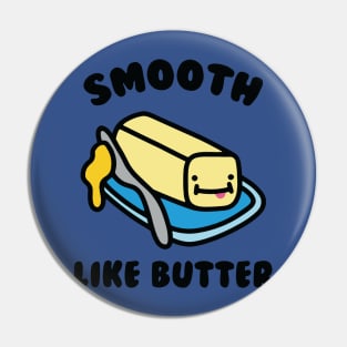 Smooth Like Butter 2 Pin