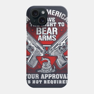 Gun Rights Shirt | Right To Bear Arms Tee Phone Case