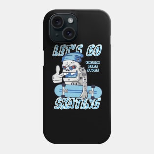 Let's go Skating Phone Case