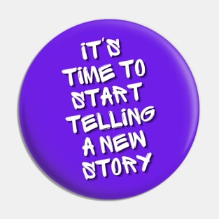 New Story II Pin