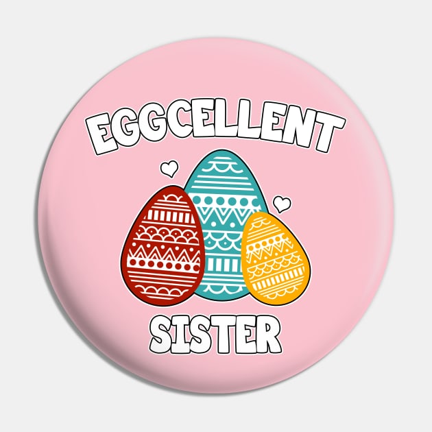 Eggcellent Sister Pin by LunaMay