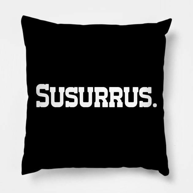 Susurrus - Single Word Text Pillow by DanDesigns