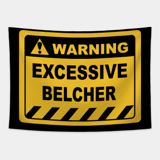 Funny Human Warning Label Excessive Belcher Tapestry