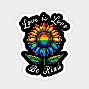 Love Is Love Rainbow Sunflower LGBT+ Gay Lesbian Pride 2024 Magnet