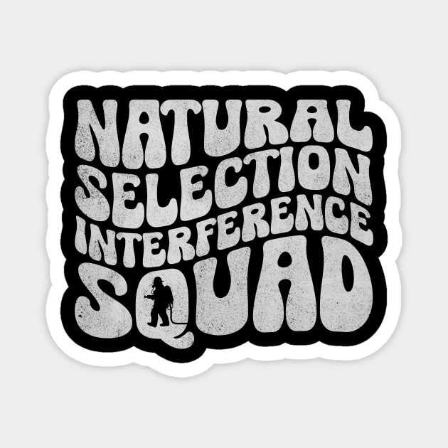 Natural Selection Interference Squad EMS Firefighter Magnet by ILOVEY2K