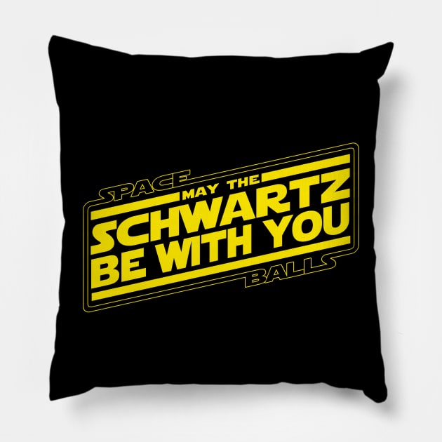 SPACEBALLS - May the Schwartz 2.0 Pillow by ROBZILLANYC