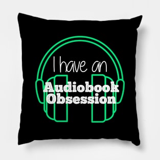 I have an Audiobook Obsession Pillow