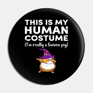 This My Human Costume I’m Really Guinea Pig Halloween (40) Pin