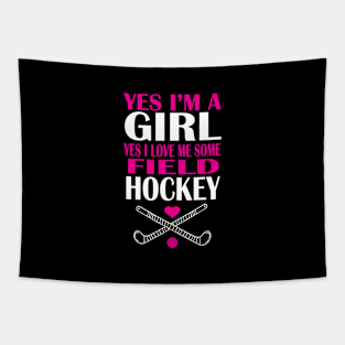 Yes I'm A Girl Yes I Love Me Some Field Hockey Tapestry