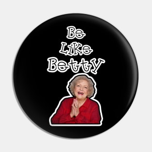 Be like betty Pin