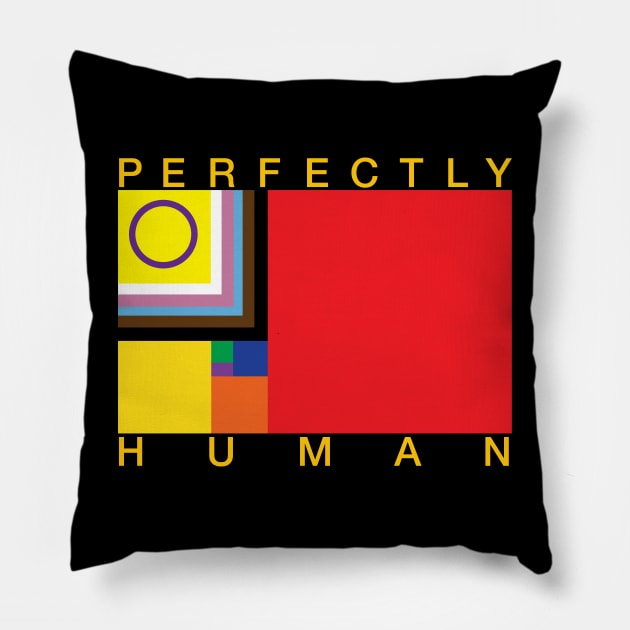 Perfectly Human - Progress Pride Flag Pillow by OutPsyder