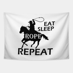 Cowboy - Eat sleep rope repeat Tapestry