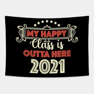 my happy class is outta here 2021 Tapestry