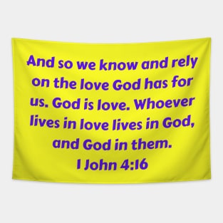 Bible Verse 1 John 4:16 Tapestry