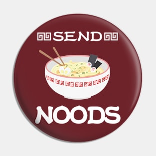 Send noods Pin