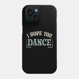 Funny Tap Dancing Saying for Tap Dancers and Dancers Phone Case
