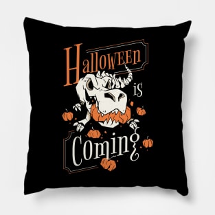 Halloween is Coming Dino Tee Happy Halloween Pillow