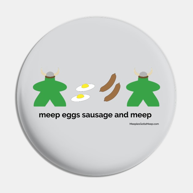 Sausage and Meep Pin by MeeplesGottaMeep