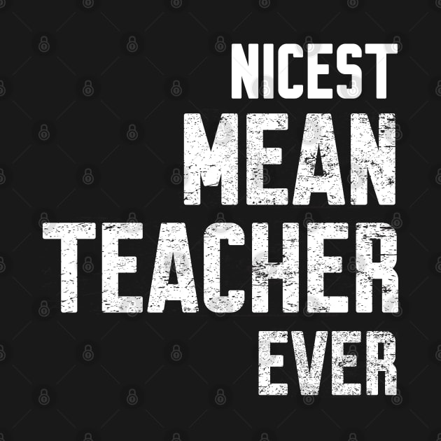 Nicest mean Teacher ever by Work Memes