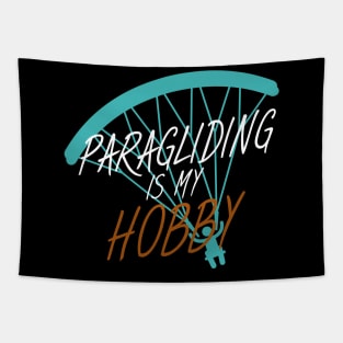 Paragliding is my hobby Tapestry