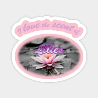 Lilies lover Magnet