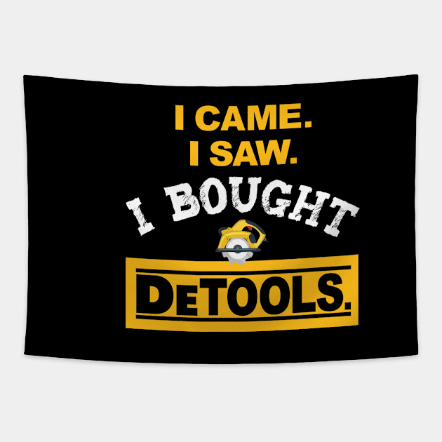 I Came I Saw I Bought DeTools Tapestry by figandlilyco