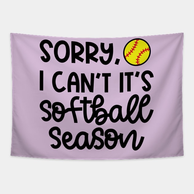 Sorry I Can't It's Softball Season Softball Player Mom Cute Funny Tapestry by GlimmerDesigns