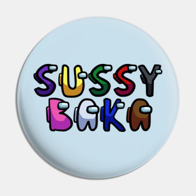 Sussy Baka Pin by Borg219467