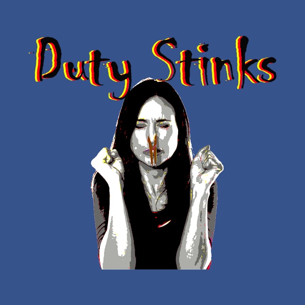 Duty Stinks by Not Disgruntled Educators