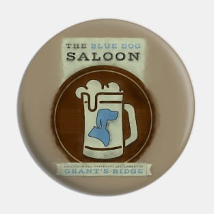 The Blue Dog Saloon (Weathered Logo) Pin