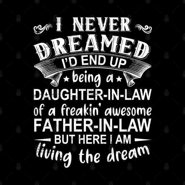 I Never Dreamed I'd End Up Being A Daughter In Law by DragonTees